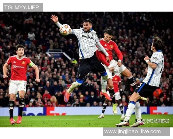 德甲焦点战曼联与阿森纳战成平局绝杀瞬间点燃全场激情